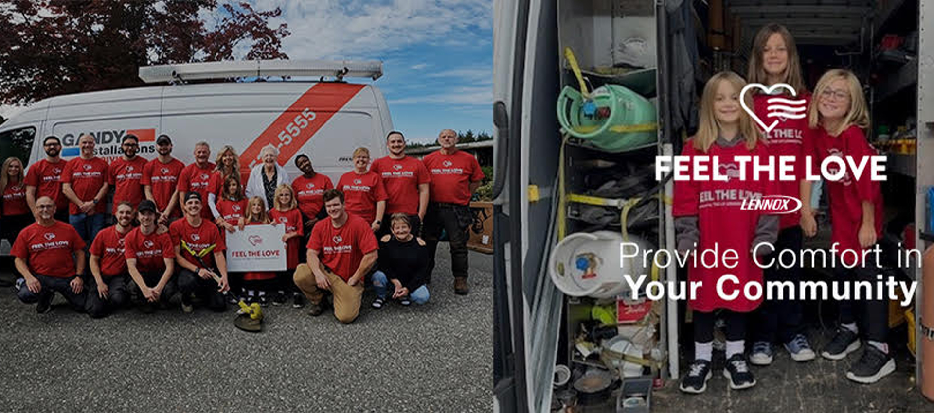 A group of people in red Feel the Love shirts stand in front of a Gandy Installations service van; beside them, two girls and a woman smile next to an open van door with tools and a campaign message promoting community comfort.