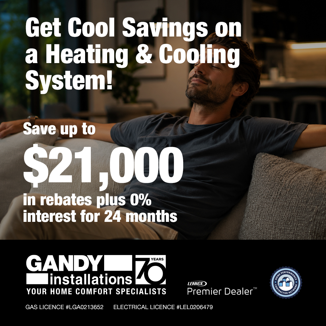 A relaxed man sits on a couch with his hands behind his head. Text promotes heating and cooling system savings: Save up to $21,000 in rebates plus 0% interest for 24 months. Gandy Installations 70 years logo is visible.
